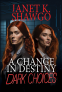 Cover Image: A Change in Destiny, Dark Choices