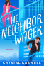Cover Image: The Neighbor Wager