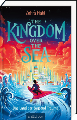 Buchcover für The Kingdom over the Sea – Das Land der tausend Träume (The Kingdom over the Sea 1)