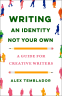 Cover Image: Writing an Identity Not Your Own