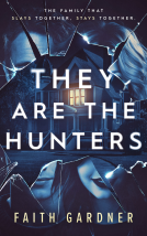 book cover for They Are the Hunters