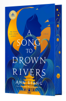 book cover for A Song to Drown Rivers