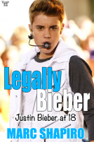 book cover for Legally Bieber: Justin Bieber at 18