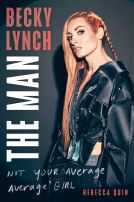 book cover for Becky Lynch: The Man