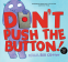Cover Image: Don't Push the Button!