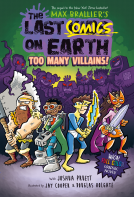 book cover for The Last Comics on Earth: Too Many Villains!