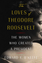 book cover for The Loves of Theodore Roosevelt