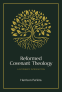Cover Image: Reformed Covenant Theology
