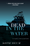 Cover Image: Dead In The Water