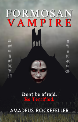 book cover for Formosan Vampire: Don’t Be Afraid. Be Terrified.