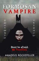 book cover for Formosan Vampire: Don’t Be Afraid. Be Terrified.