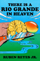 book cover for There Is a Rio Grande in Heaven