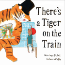 book cover for There's a Tiger on the Train