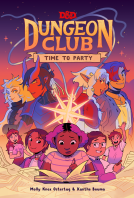 book cover for Dungeons & Dragons: Dungeon Club: Time to Party
