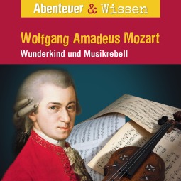 Buchcover für Abenteuer & Wissen: Wolfgang Amadeus Mozart