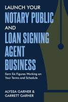 book cover for Launch Your Notary Public and Loan Signing Agent Business: Earn Six Figures Working on Your Terms and Schedule