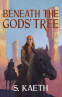 Cover Image: Beneath the Gods' Tree