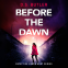 book cover for Before the Dawn