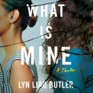 book cover for What Is Mine