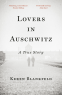 Cover Image: Lovers in Auschwitz