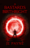 Cover Image: A Bastard's Birthright