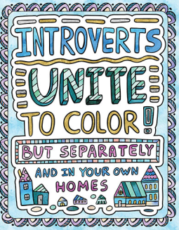 book cover for Introverts Unite to Color! But Separately and In Your Own Homes