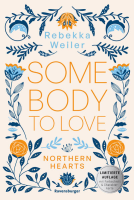 Buchcover für Somebody to Love – Northern-Hearts-Reihe, Band 1