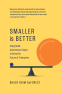 Cover Image: Smaller is Better