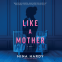 Cover Image: Like a Mother