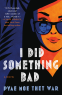 Cover Image: I Did Something Bad