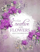 book cover for Get Creative with Flowers