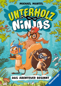 Buchcover für Unterholz-Ninjas, Band 1: Das Abenteuer beginnt