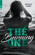 Couverture du livre pour The Burning One - Golden Trinity T3