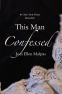Cover Image: This Man Confessed