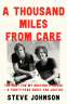 Cover Image: A Thousand Miles From Care