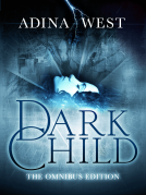 book cover for Dark Child (The Awakening): Omnibus Edition