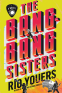 Cover Image: The Bang-Bang Sisters