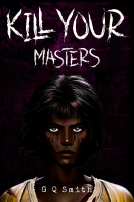 book cover for Kill Your Masters