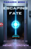 Cover Image: Escaping Fate (Paradox Book 1)