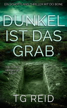 Buchcover für Dunkel ist das Grab: Ein Schottland-Thriller mit DCI Bone