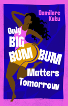 book cover for Only Big Bumbum Matters Tomorrow