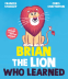 Cover Image: Brian the Lion who Learned