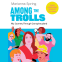 Cover Image: Among the Trolls