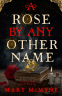 Cover Image: A Rose by Any Other Name