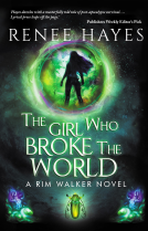 book cover for The girl who broke the world