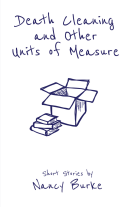 book cover for Death Cleaning and Other Units of Measure: Short Stories