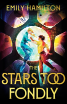 book cover for The Stars Too Fondly