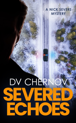book cover for Severed Echoes: A Nick Severs Mystery