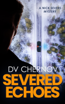 book cover for Severed Echoes: A Nick Severs Mystery