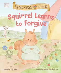 book cover for Kindness Club Squirrel Learns to Forgive
